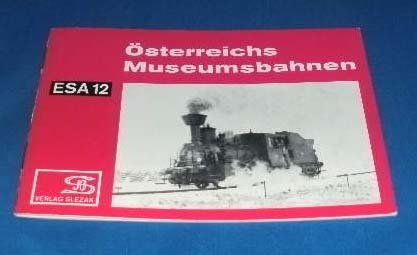 Stock image for sterreichs Museumsbahnen. ESA 12. for sale by medimops