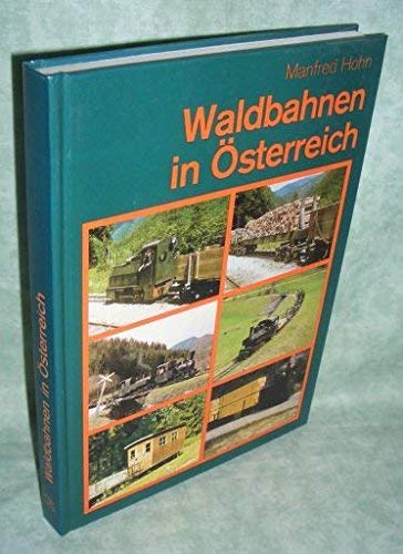 9783900134686: Waldbahnen in sterreich