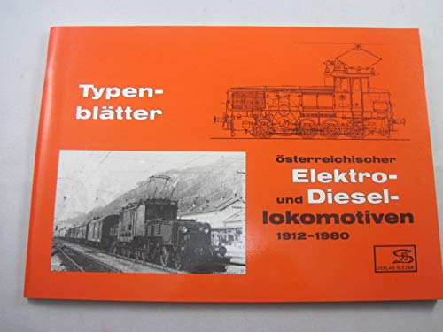 Imagen de archivo de Typenblatter Osterreichischer Elektro- Und Diesel- Lokomotiven, 1912-1980 a la venta por Fahrenheit's Books