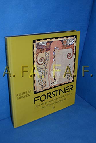 Imagen de archivo de Leopold Forstner": Ein Maler und Material-Ku?nstler des Wiener Jugendstils (German Edition) a la venta por Nicholas J. Certo