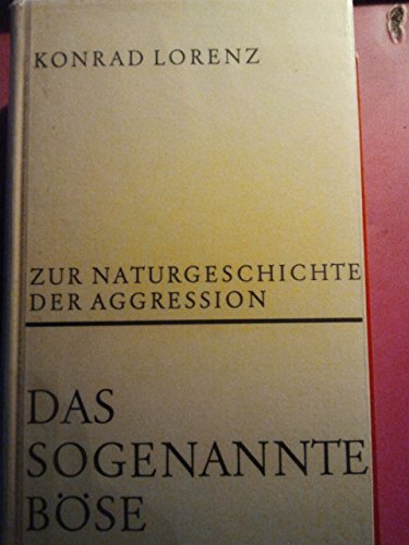 9783900176037: Das sogenannte Bse. Zur Naturgeschichte der Aggression - Lorenz, Konrad