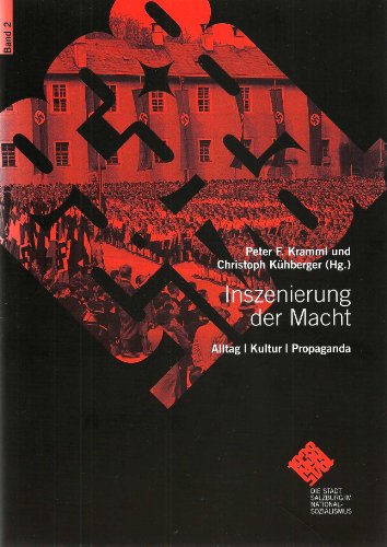 9783900213152: Inszenierung der Macht. Alltag - Kultur - Propaganda: (Die Stadt Salzburg im Nationalsozialismus 2)