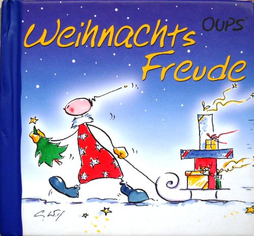 Beispielbild fr Oups Minibuch. Weihnachtsfreude: Besinnliche Gedanken zur Advents- und Weihnachtszeit in Form von zauberhaften Cartoons und herzerwrmenden Texten zum Verkauf von medimops