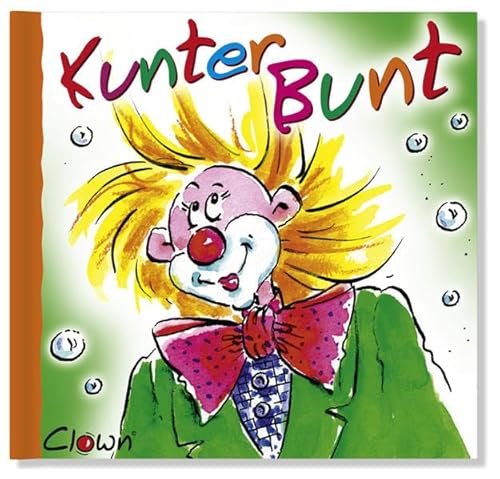 Beispielbild fr Clown Minibuch - Kunterbunt: Eine kunterbunte Mischung aus lustigen Clown-Cartoons und humorvollen T zum Verkauf von medimops