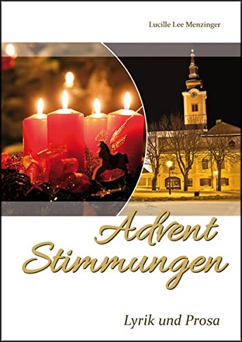 Advent Stimmungen - Menzinger, Lucille Lee, CM Medienverlag und Daniela Neuhold-Morre