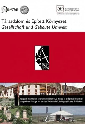 9783900265083: Gesellschaft und Gebaute Umwelt: Ausgewhlte Beitrge aus der Sozialwissenschaft, Ethnographie und Architektur (Livre en allemand)