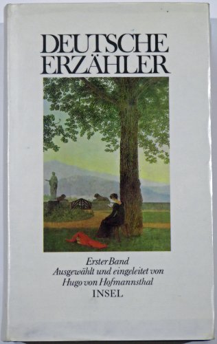 9783900269166: Deutsche Erzahler: Erster Band Ausgewahlt und Eingeleitet von Hugo von Hofmannsthal (Vol. 1) (German Edition)