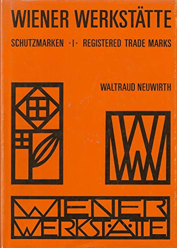 Stock image for Wiener Werksttte: Die Schutzmarken - The Registered Trade Marks. Vol. 1: Rosenmarke und Wortmarke - Rose Mark and Trade Names for sale by Thomas Emig