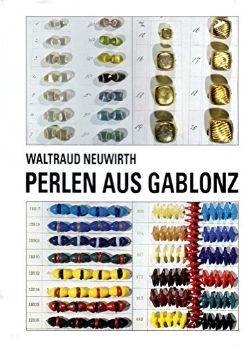 Perlen aus Gablonz: Historismus, Jugendstil . Beads from Gablonz Historicism, Art Nouveau