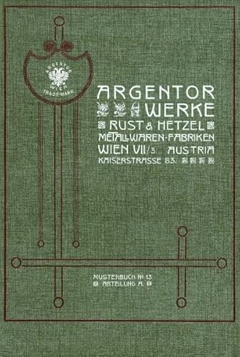 9783900282592: Argentor-Werke Rust & Hetzel, Metallwaren-Fabriken, Musterbuch Nr. 13 (Livre en allemand)