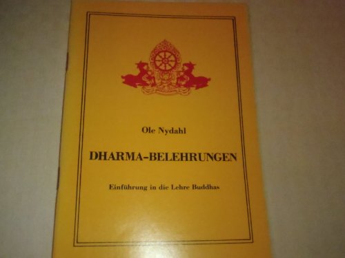 Beispielbild fr Dharma-Belehrungen. Einfhrung in die Lehre Buddhas zum Verkauf von medimops