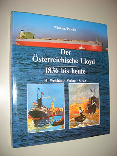 Der Österreichische Lloyd 1836 - heute