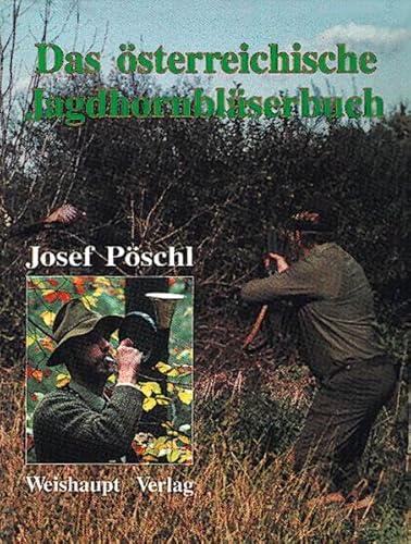Das österreichische Jagdhornbläserbuch