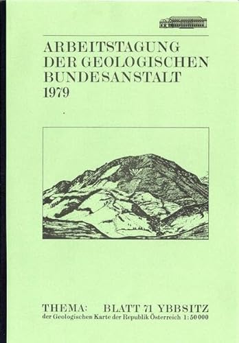 Arbeitstagung der Geologischen Bundesanstalt: [Thema,] Blatt 71 Ybbsitz [d. geolog. Kt. d. Republik OÌˆsterreich 1 : 50000] : Lunz/See (5.6. ... Landesjugendheim (German Edition) (9783900312022) by Geologische Bundesanstalt (Austria)