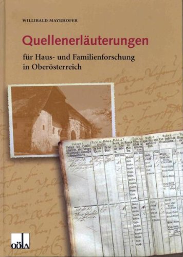 9783900313777: Quellenerluterungen fr Haus- und Familienforschung in Obersterreich - Mayrhofer, Willibald