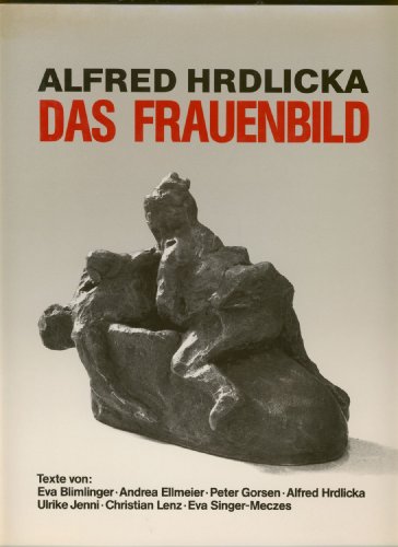 Stock image for Alfred Hrdlicka - Das Frauenbild for sale by medimops