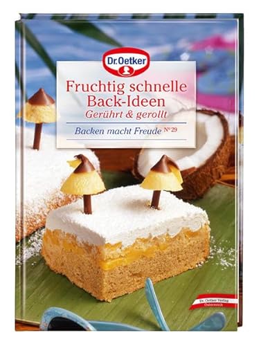 Beispielbild fr Backen macht Freude 29 FSC: Fruchtig schnelle Back-Ideen, Gerhrt & gerollt zum Verkauf von medimops