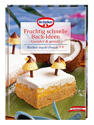 Stock image for Backen macht Freude 29 FSC: Fruchtig schnelle Back-Ideen, Gerhrt & gerollt for sale by medimops