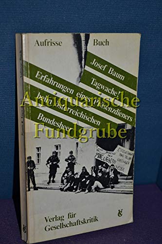 9783900351205: Tagwache!: Erfahrungen eines Prsenzdieners beim sterreichischen Bundesheer (Aufrisse-Buch)