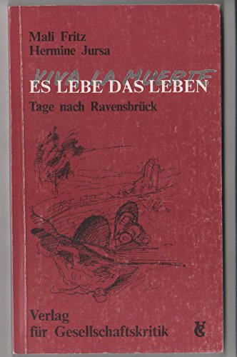 Stock image for Es lebe das Leben - TAge nach Ravensbrck for sale by Antiquariat Buchtip Vera Eder-Haumer