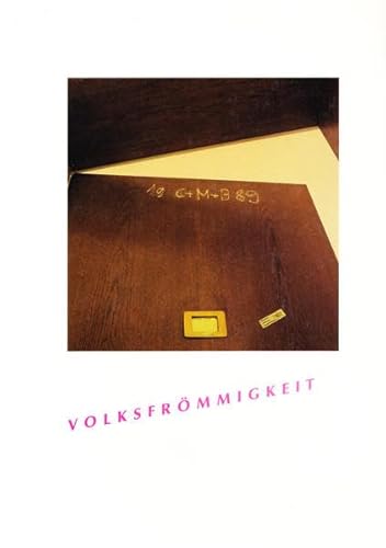 Volksfrömmigkeit: Referate der Österreichischen Volkskundetagung 1989 in Graz (Buchreihe der Öste...