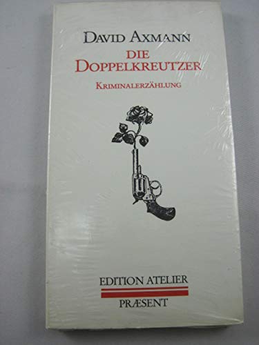 9783900379360: Die Doppelkreutzer - Davud Axmann