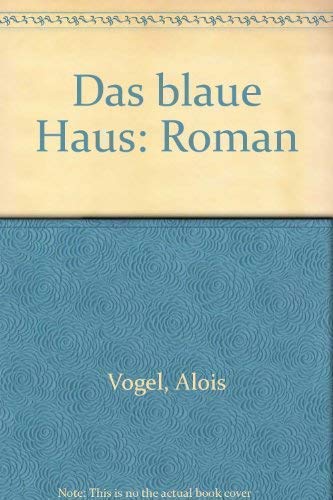 Imagen de archivo de Das blaue Haus. a la venta por Buchhandlung Gerhard Hcher