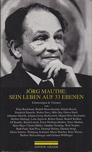 9783900379940: jorg_mauthe-sein_leben_auf_33_ebenen_erinnerungen_und_visionen