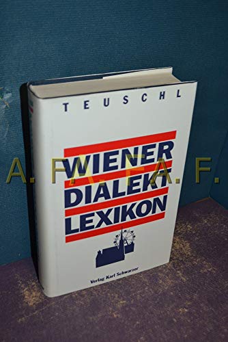 Wiener Dialekt Lexikon (German Edition) - Teuschl, Wolfgang
