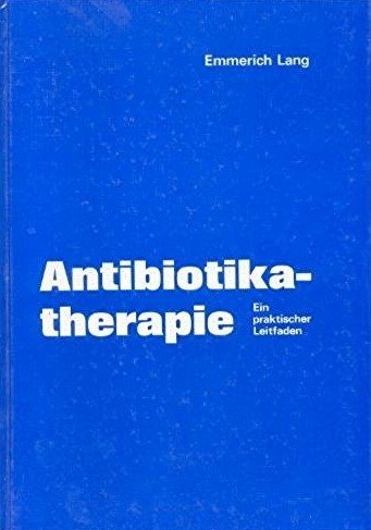 Beispielbild fr Antibiotikatherapie. Ein praktischer Leitfaden zum Verkauf von Antiquariat Wortschatz