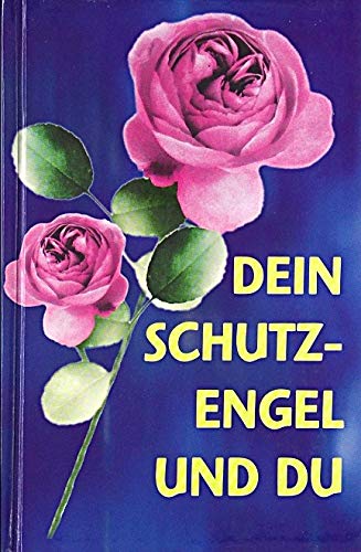 9783900427078: Dein Schutzengel und du (Livre en allemand)
