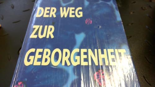 9783900427092: Der Weg zur Geborgenheit (Livre en allemand)