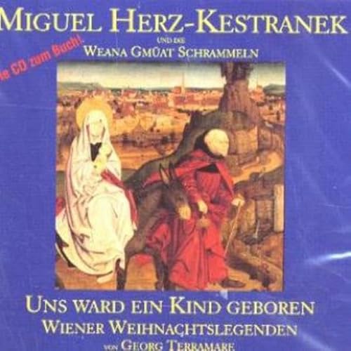 9783900436872: Uns ward ein Kind geboren: Wiener Weihnachtslegenden: Wiener Weihnachtslegenden. 56 Min. - Terramare, Georg