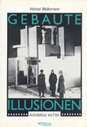 Stock image for GEBAUTE ILLUSIONEN Architektur im Film for sale by Verlag fr Filmschriften