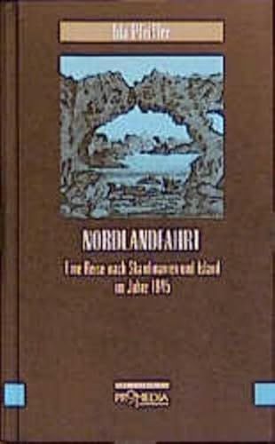 Beispielbild fr Nordlandfahrt: Eine Reise nach Skandinavien und Island im Jahre 1845 zum Verkauf von medimops