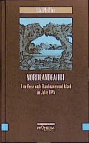 Imagen de archivo de Nordlandfahrt: Eine Reise nach Skandinavien und Island im Jahre 1845 a la venta por medimops
