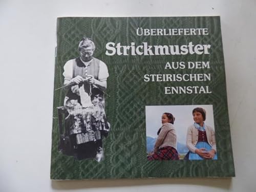 Stock image for Uberlieferte Strickmuster Aus Dem Steirischen Ennstal Teil 1 for sale by Wonder Book