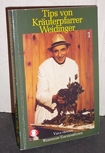 9783900504267: Tips von Kruterpfarrer Weidinger - Weidinger, Hermann-Josef