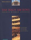 9783900518585: Das Haus am Ring. Die Wiener Oper. Ein Spaziergang durch das Haus mit einem Blick hinter die Kulissen