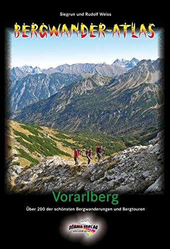 9783900533601: Bergwander-Atlas Vorarlberg: ber 200 der schnsten Bergwanderungen (inkl. Varianten mehr als 300 Wandervorschlge!)