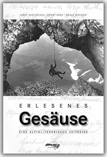 Beispielbild fr Erlesenes Gesuse: Eine alpinliterarische Zeitreise zum Verkauf von medimops