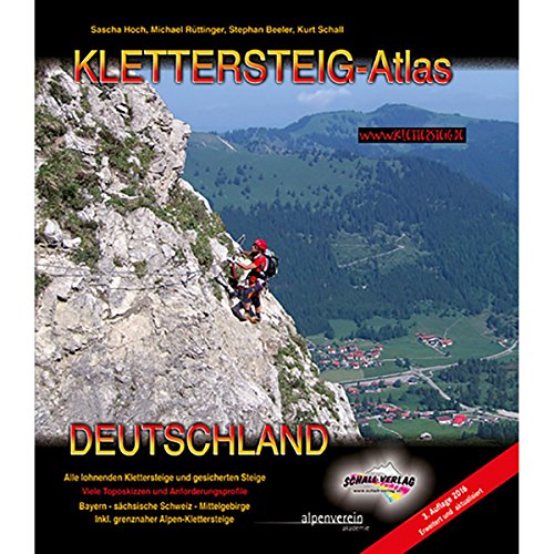 9783900533830: Klettersteig-Atlas Deutschland: Alle lohnenden Klettersteige - von leicht bis extrem schwierig & interessante gesicherte Steige & berschreitungen - ... inkl. grenznaher Alpen-Klettersteige