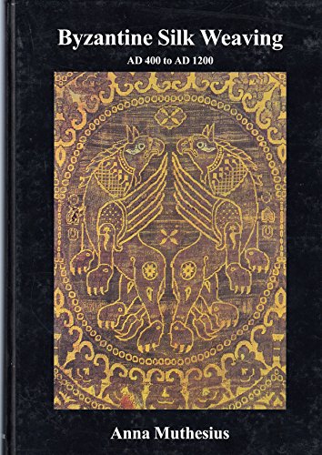 Byzantine Silk Weaving AD 400 to AD 1200. Edited by Ewald Kislinger, Johannes Koder. - Muthesius, Anna