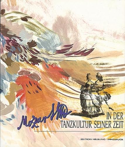 Stock image for Mozart in der Tanzkultur seiner Zeit for sale by medimops