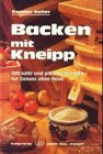 Imagen de archivo de Backen mit Kneipp. 300 se und pikante Rezepte fr Genu ohne Reue a la venta por medimops