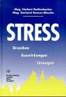 Stress : Ursachen, Auswirkungen, Lösungen. - Herbert und Gerhard Strauss-Blasche Redtenbacher