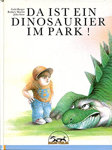Stock image for Da ist ein Dinosauerier im Park ! for sale by Antiquariat Wortschatz