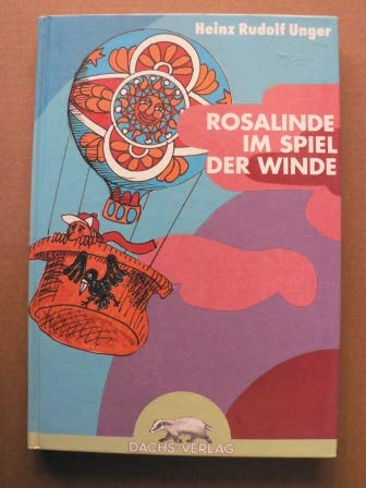 9783900763633: Rosalinde im Spiel der Winde - Heinz Rudolf Unger