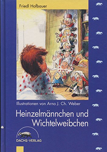 Beispielbild fr Heinzelmnnchen und Wichtelweibchen. zum Verkauf von Antiquariat Bookfarm