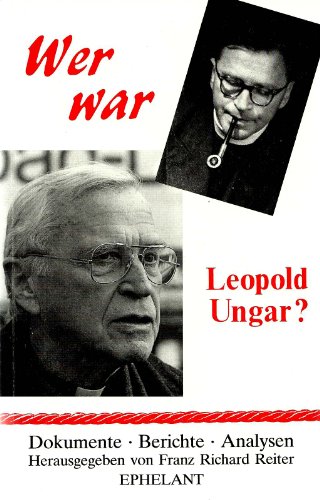 9783900766085: Wer war Leopold Ungar? (Dokumente, Berichte, Analysen)